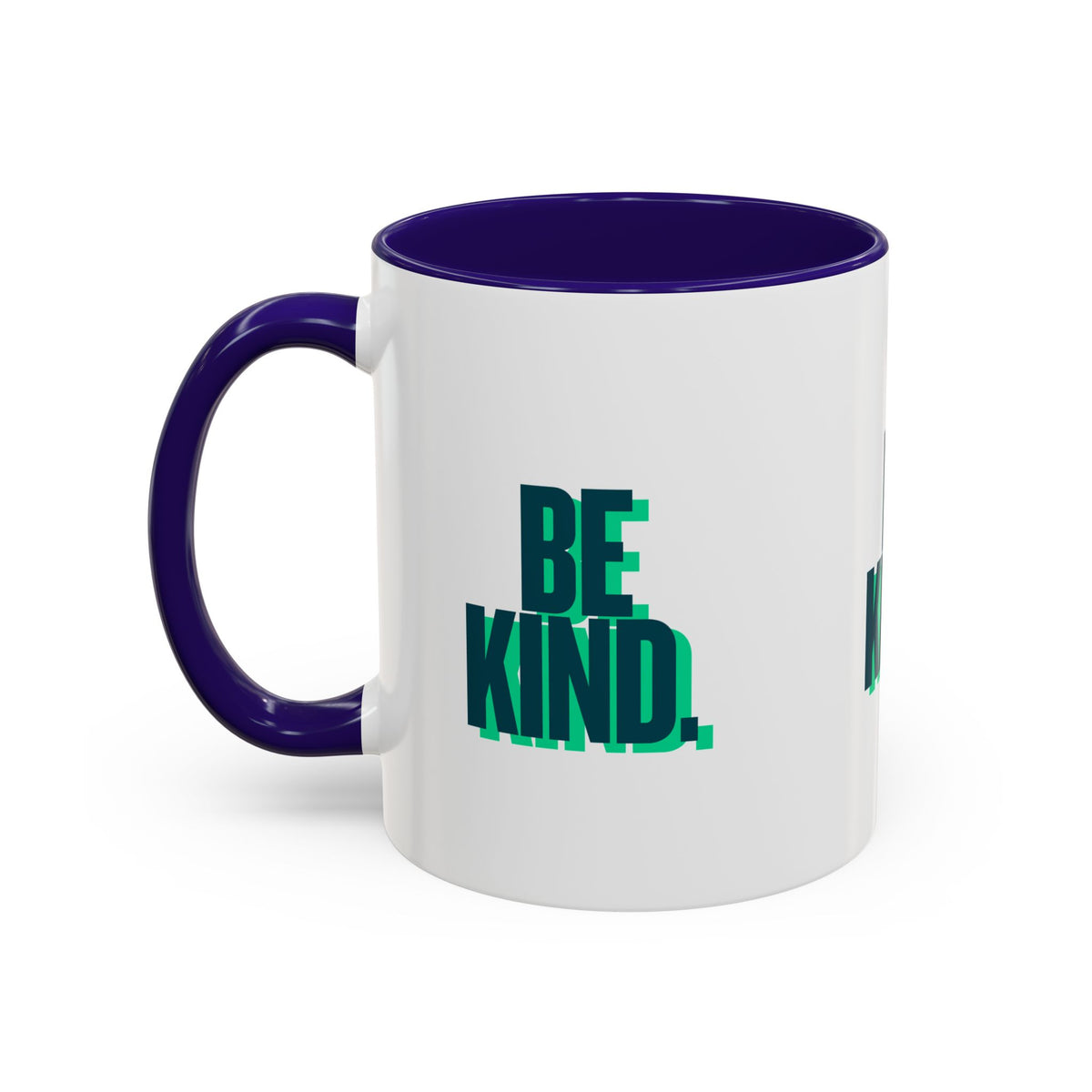 Be Kind Coffee Mug — 11oz/15oz Inspirational Ceramic Mug