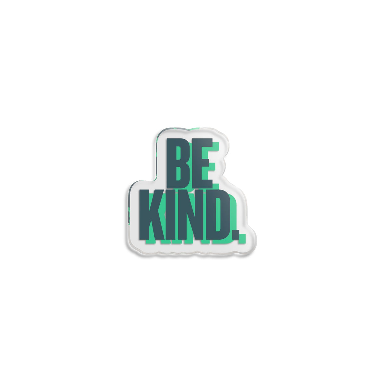 Be Kind Acrylic Mini Statue