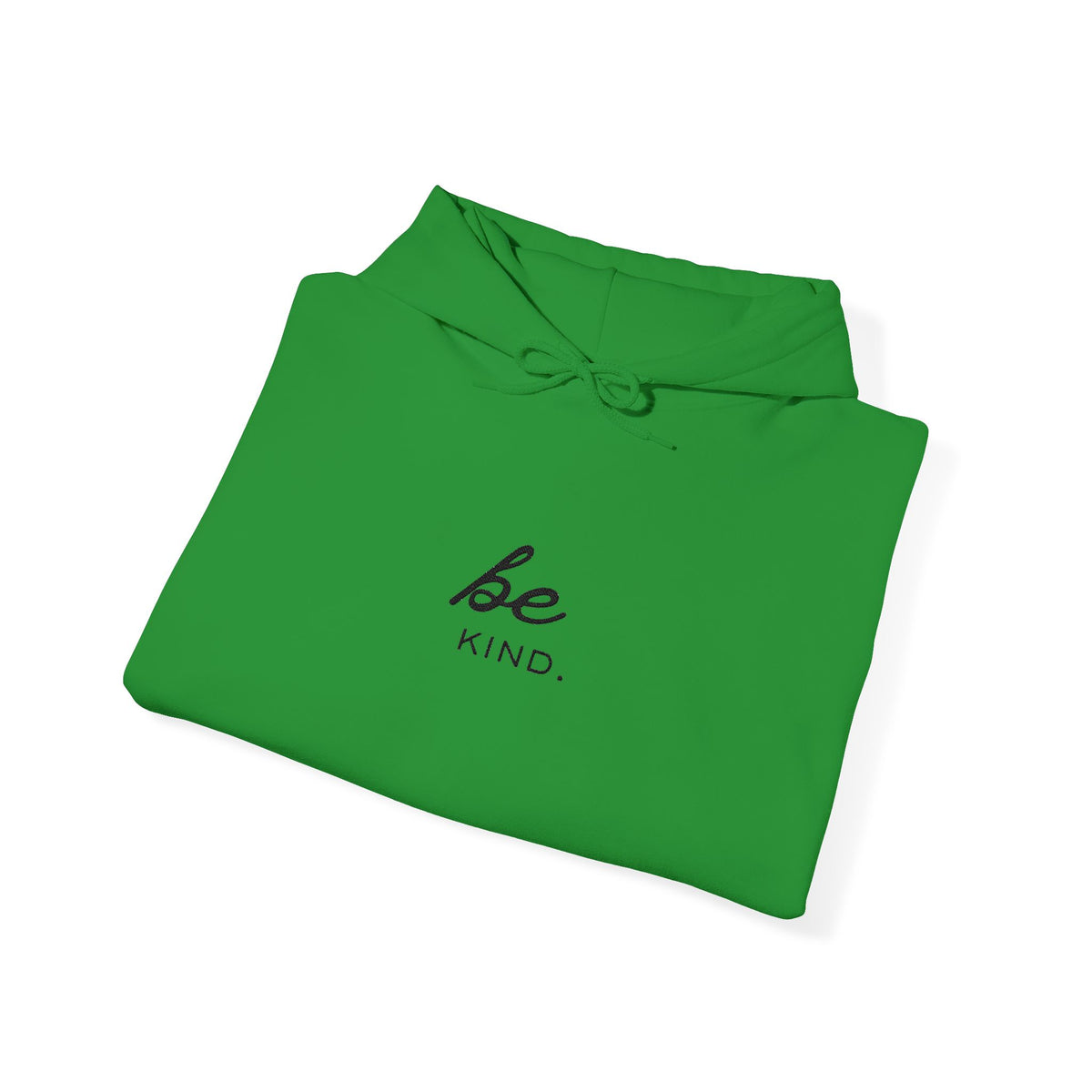 Be Kind Hoodie — Minimal Inspirational Embroidered Sweatshirt