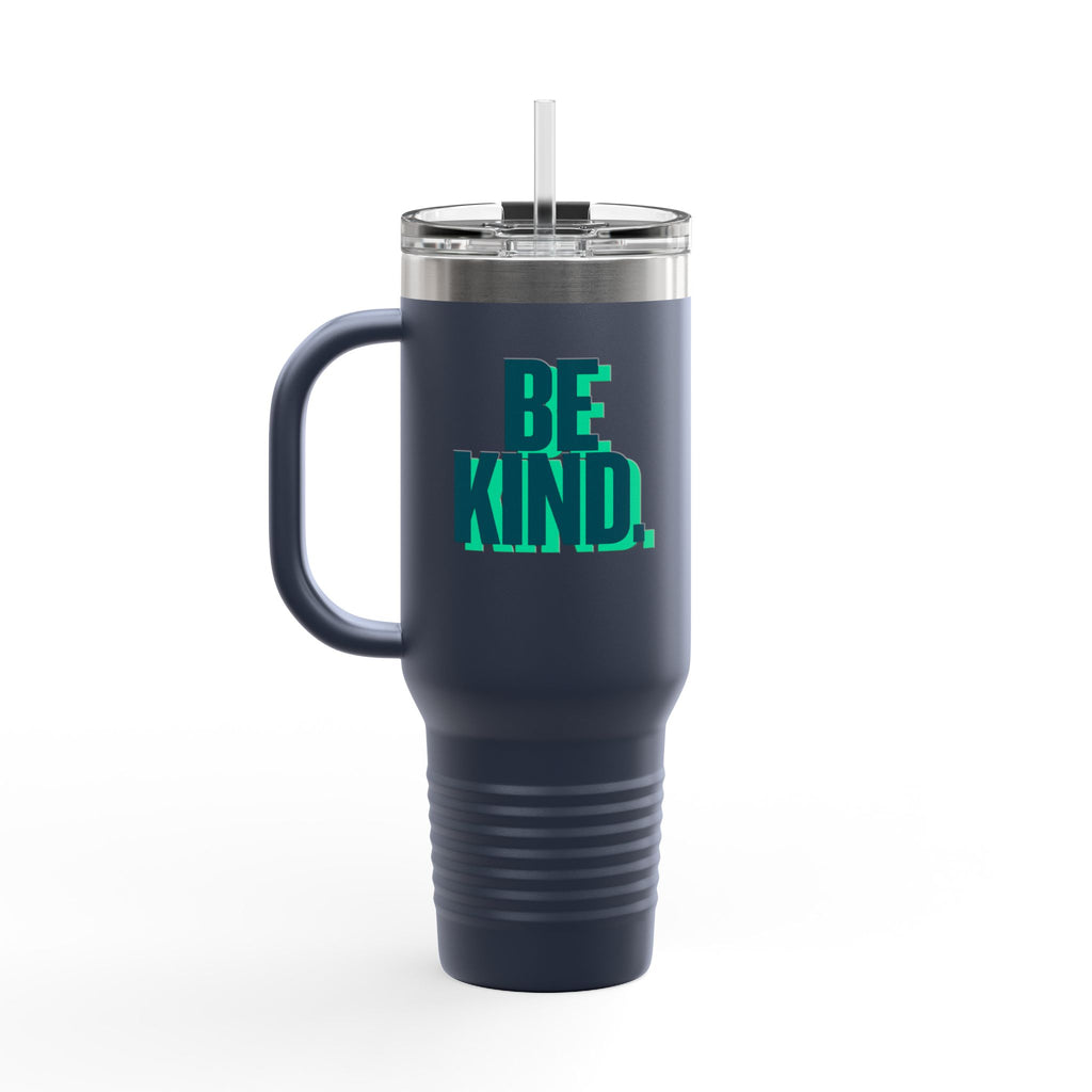 Be Kind 40oz Insulated Travel Mug — Large Stainless Tumbler with Straw