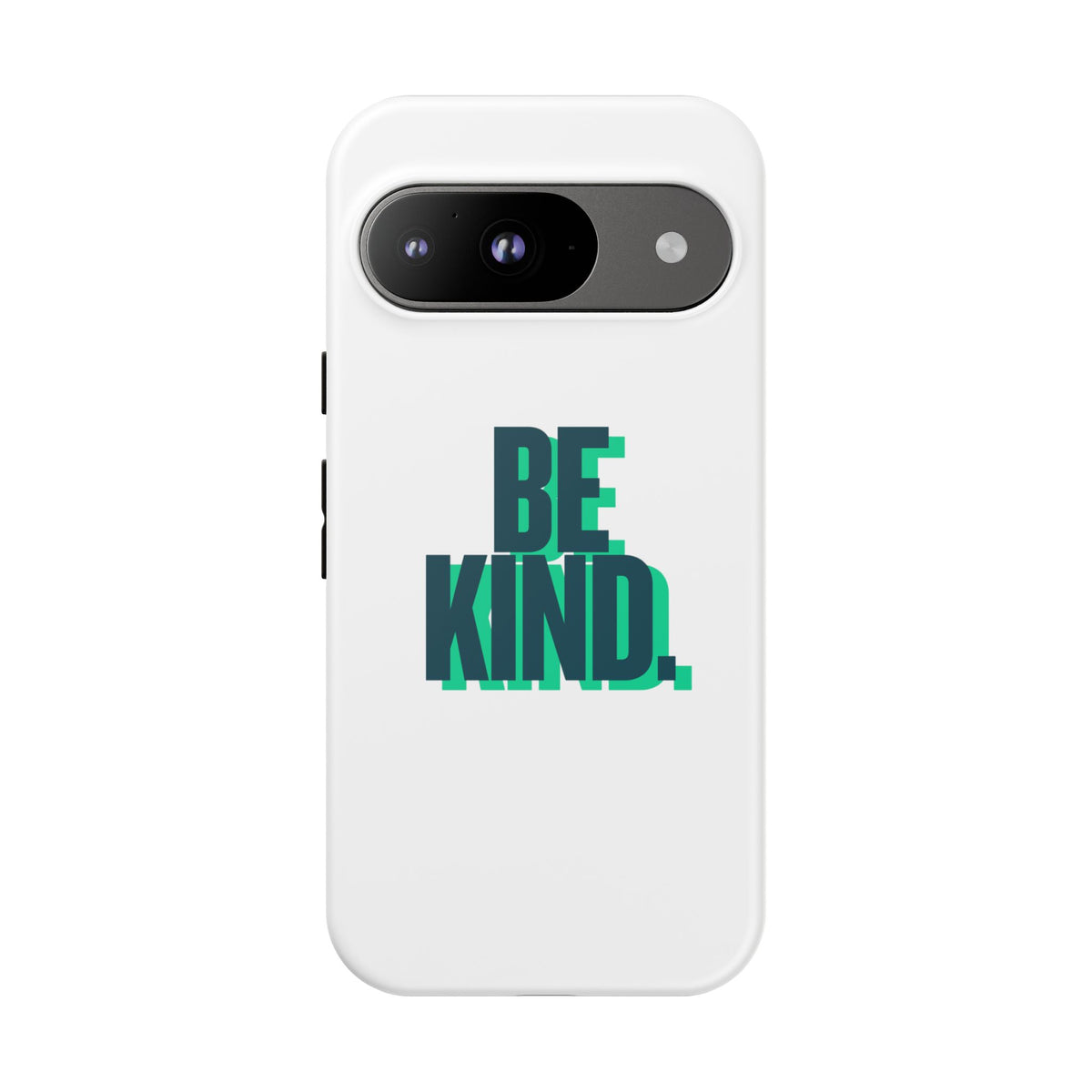 Be Kind Phone Case — Tough Protective iPhone Cover with Positive Message