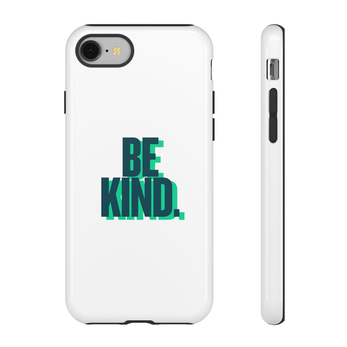 Be Kind Phone Case — Tough Protective iPhone Cover with Positive Message