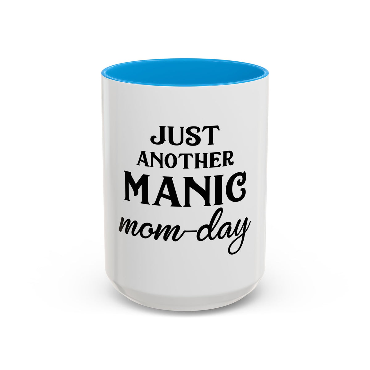Just Another Manic Mom-Day Colorful Coffee Mug - 11oz & 15oz, Perfect Gift for Moms
