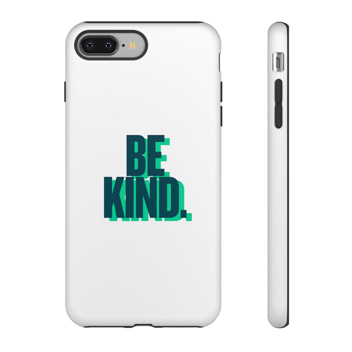 Be Kind Phone Case — Tough Protective iPhone Cover with Positive Message