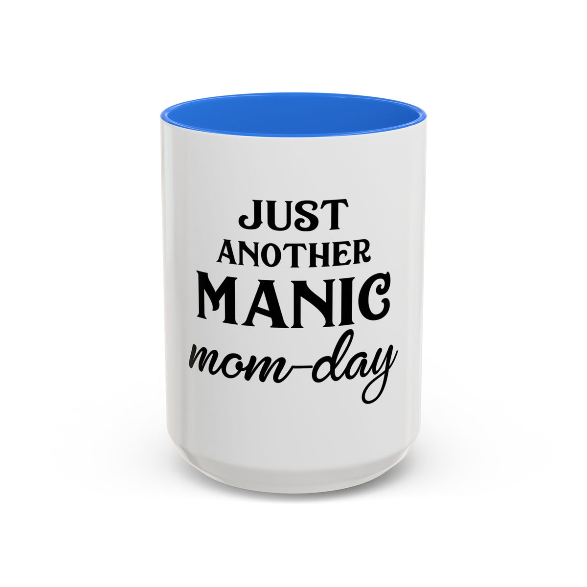 Just Another Manic Mom-Day Colorful Coffee Mug - 11oz & 15oz, Perfect Gift for Moms