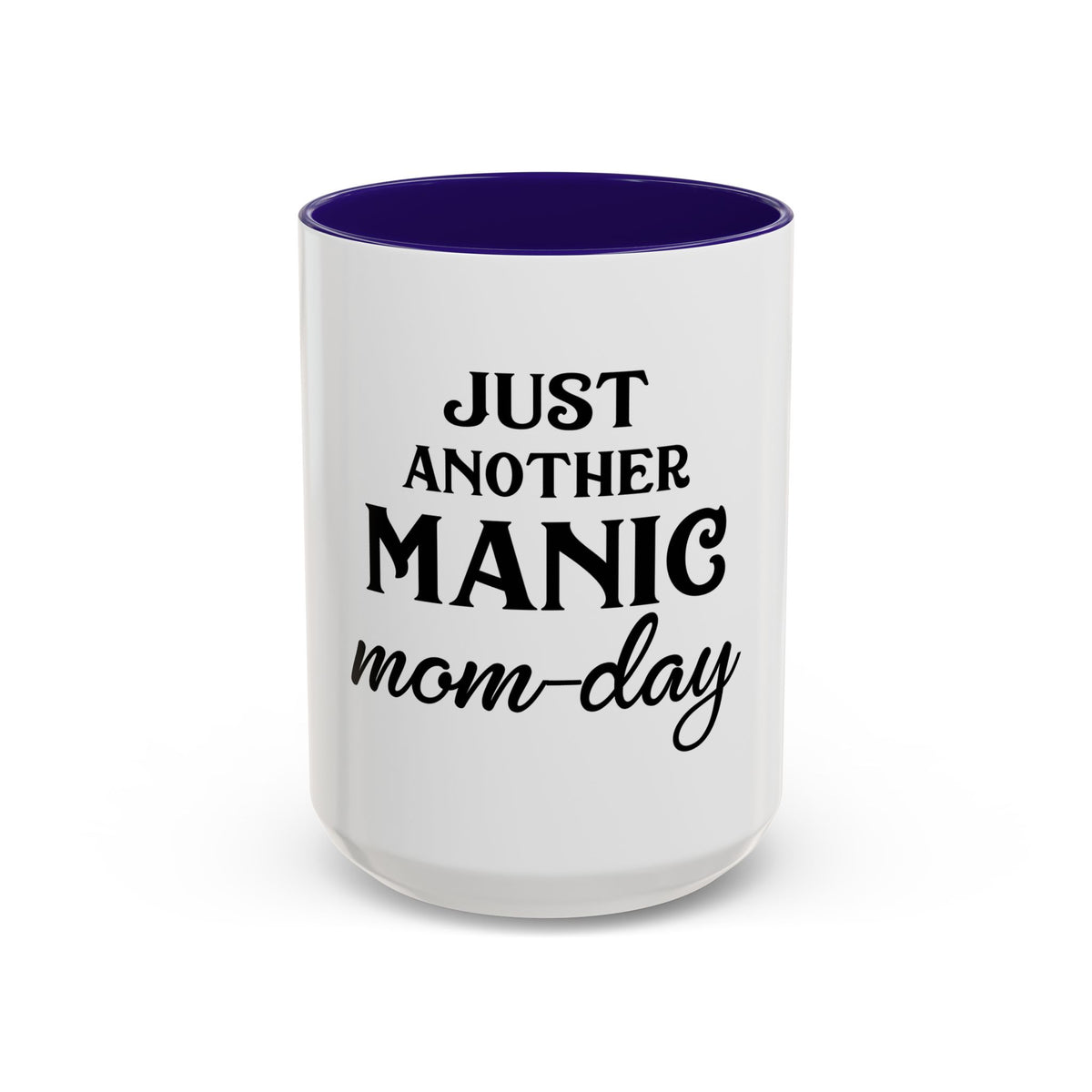 Just Another Manic Mom-Day Colorful Coffee Mug - 11oz & 15oz, Perfect Gift for Moms