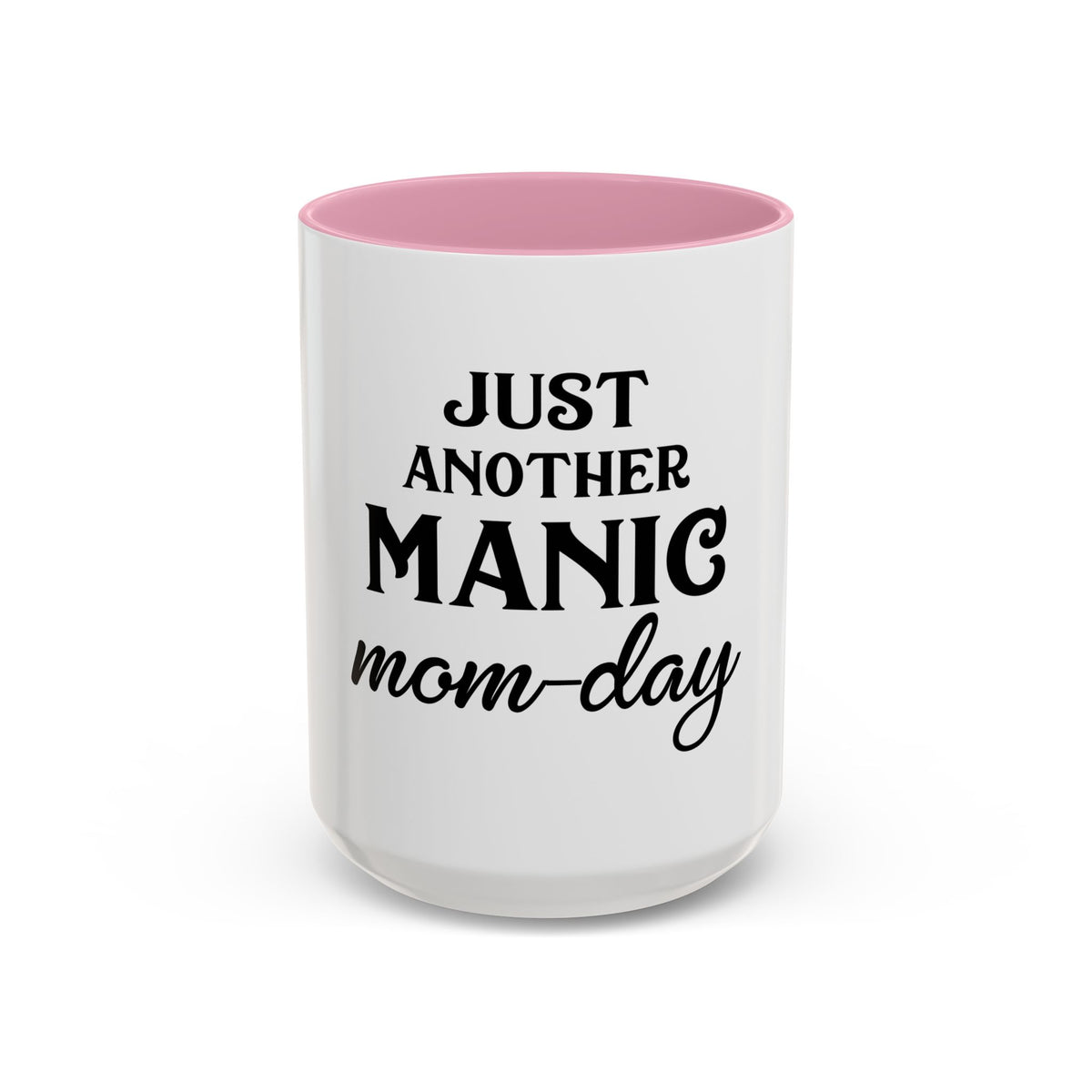Just Another Manic Mom-Day Colorful Coffee Mug - 11oz & 15oz, Perfect Gift for Moms