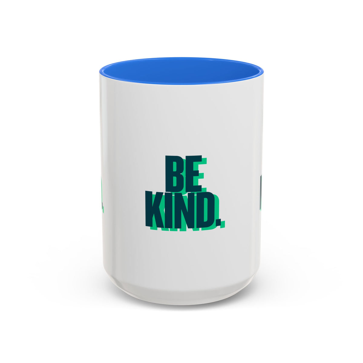 Be Kind Coffee Mug — 11oz/15oz Inspirational Ceramic Mug