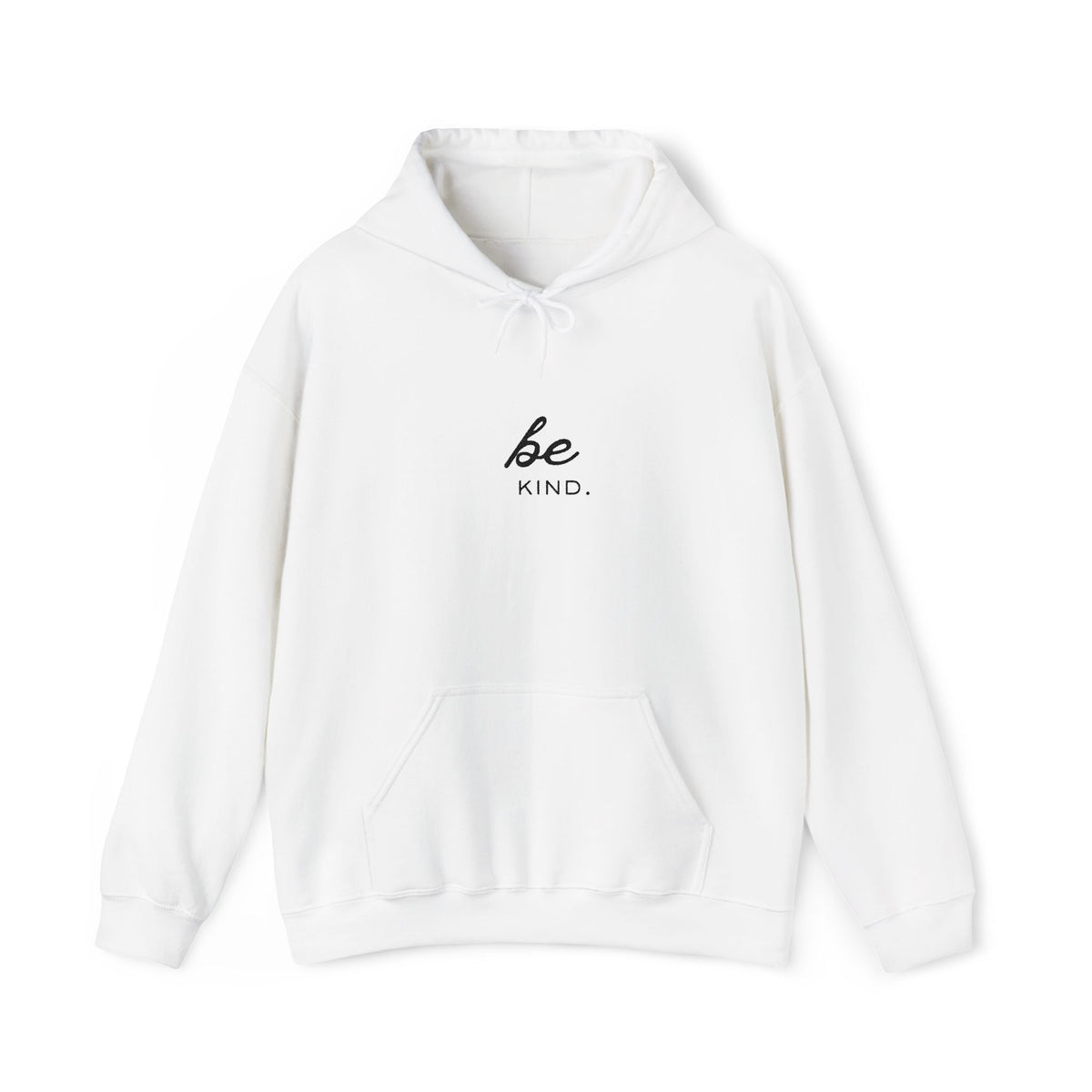 Be Kind Hoodie — Minimal Inspirational Embroidered Sweatshirt