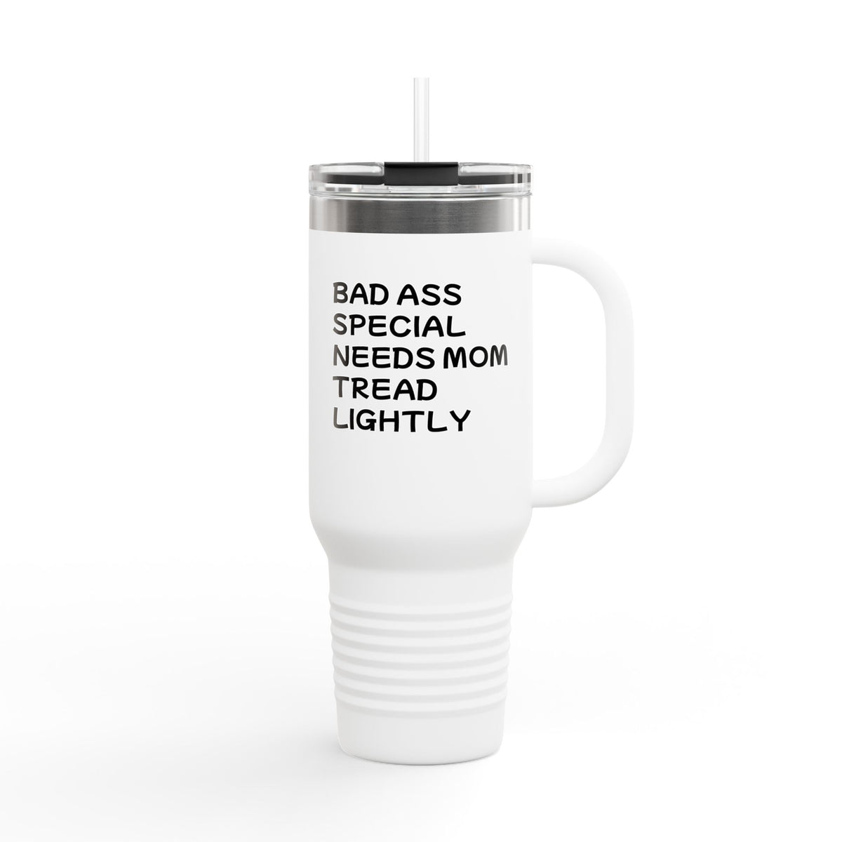 40oz Insulated Travel Mug — "Bad Ass Special Needs Mom" Tumbler