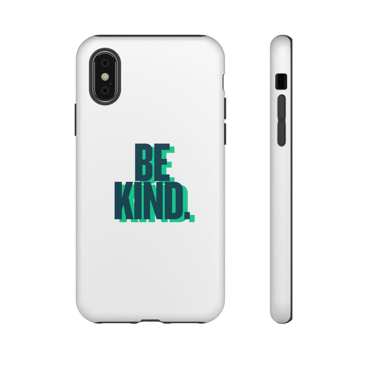 Be Kind Phone Case — Tough Protective iPhone Cover with Positive Message