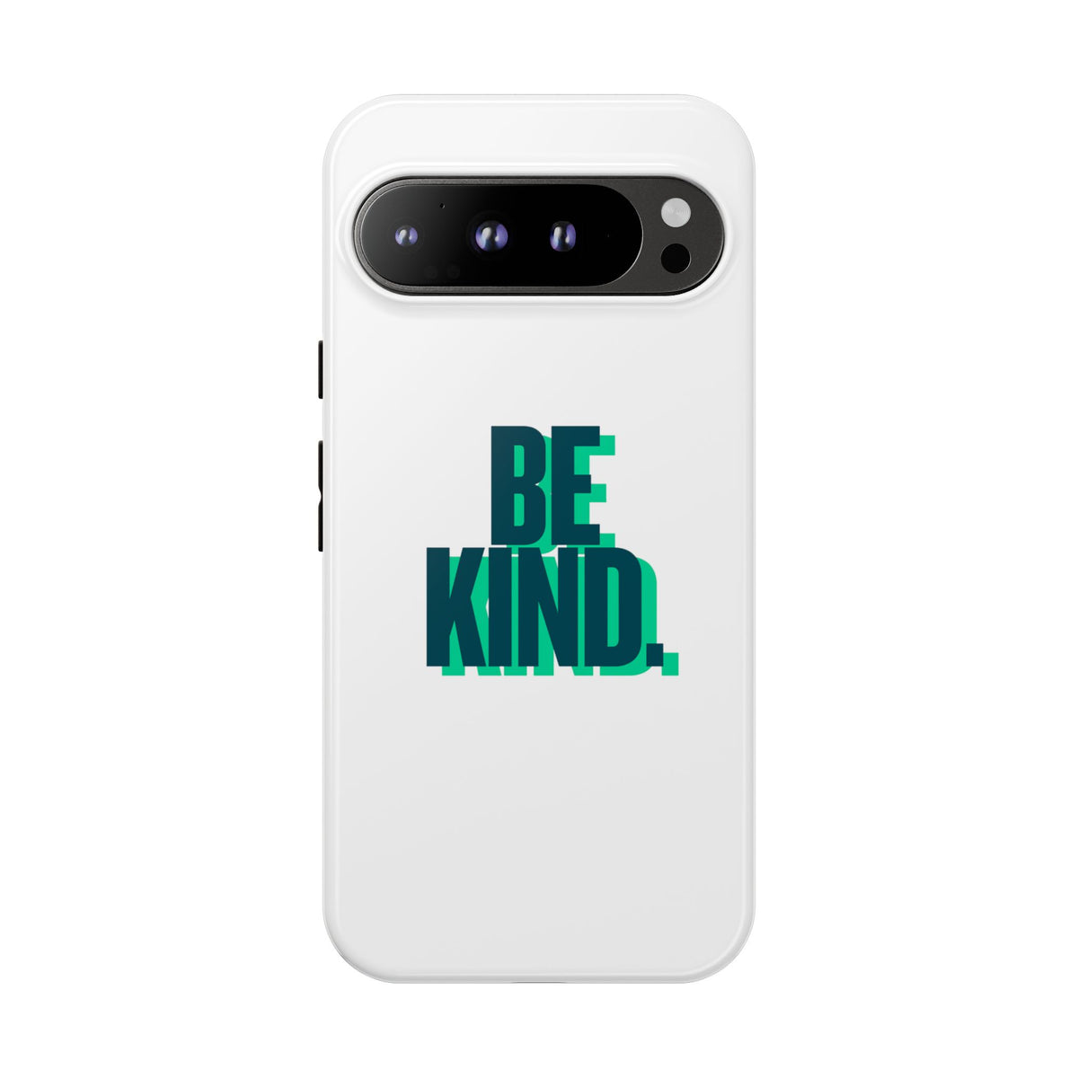 Be Kind Phone Case — Tough Protective iPhone Cover with Positive Message