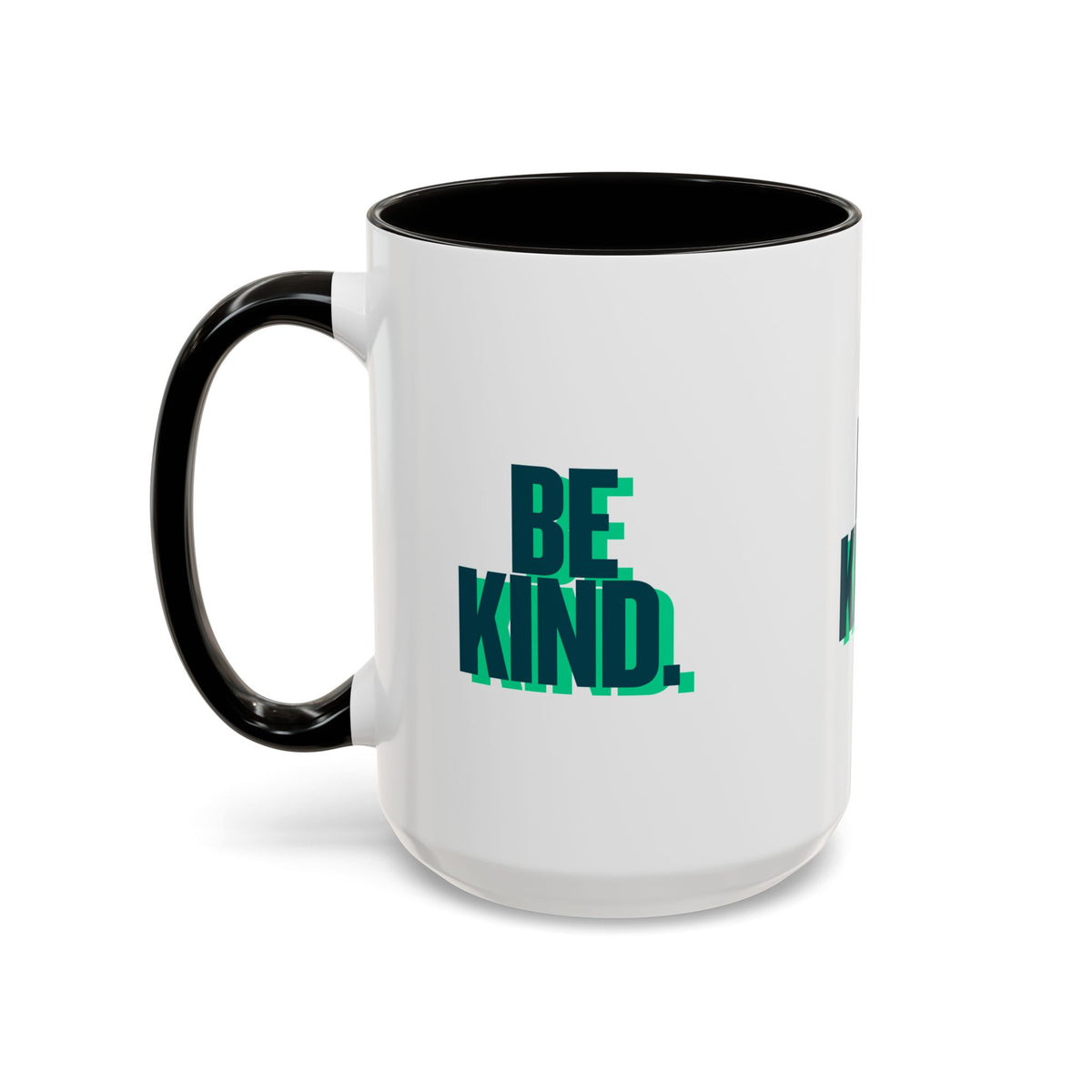Be Kind Coffee Mug — 11oz/15oz Inspirational Ceramic Mug