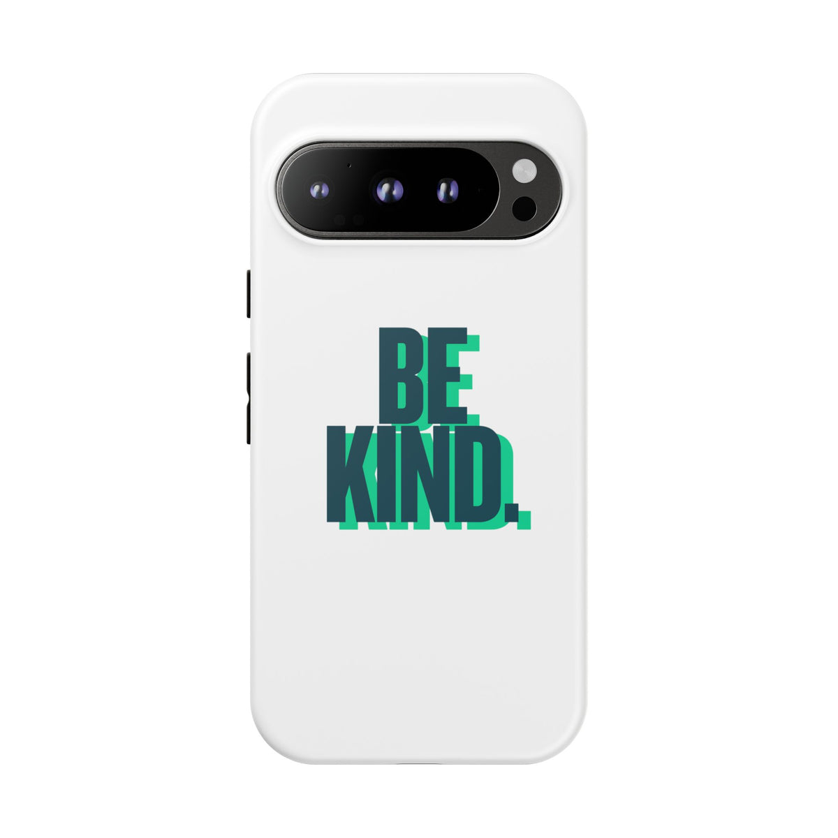 Be Kind Phone Case — Tough Protective iPhone Cover with Positive Message