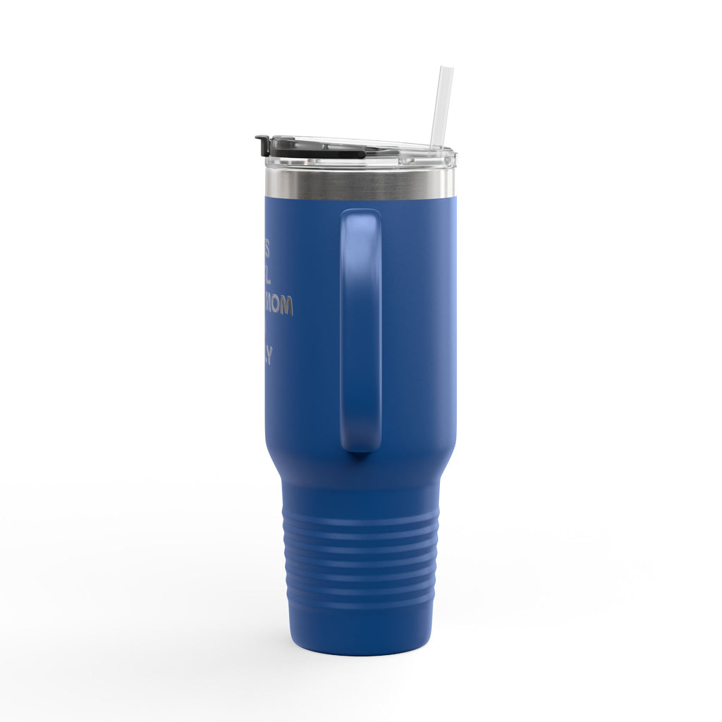 40oz Insulated Travel Mug — "Bad Ass Special Needs Mom" Tumbler