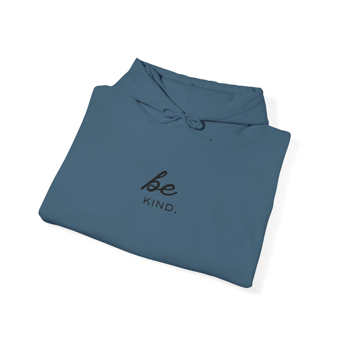 Be Kind Hoodie — Minimal Inspirational Embroidered Sweatshirt