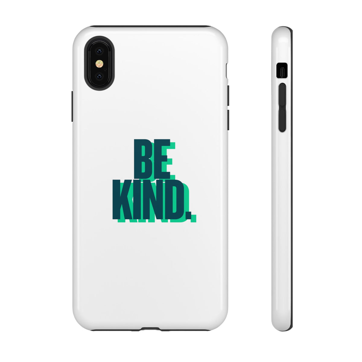 Be Kind Phone Case — Tough Protective iPhone Cover with Positive Message