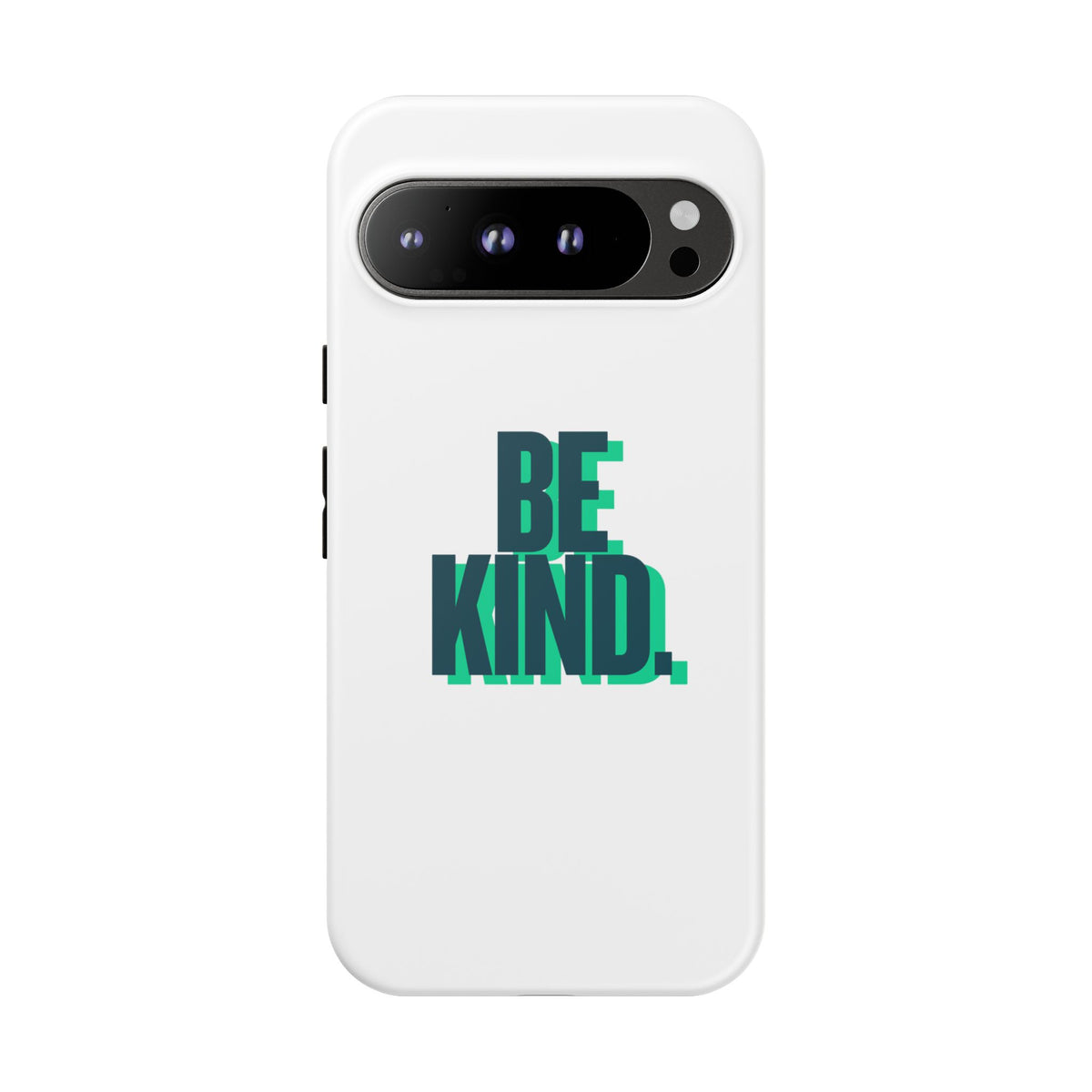 Be Kind Phone Case — Tough Protective iPhone Cover with Positive Message