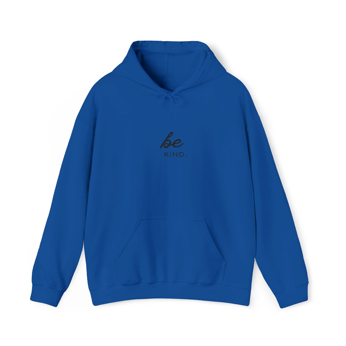 Be Kind Hoodie — Minimal Inspirational Embroidered Sweatshirt