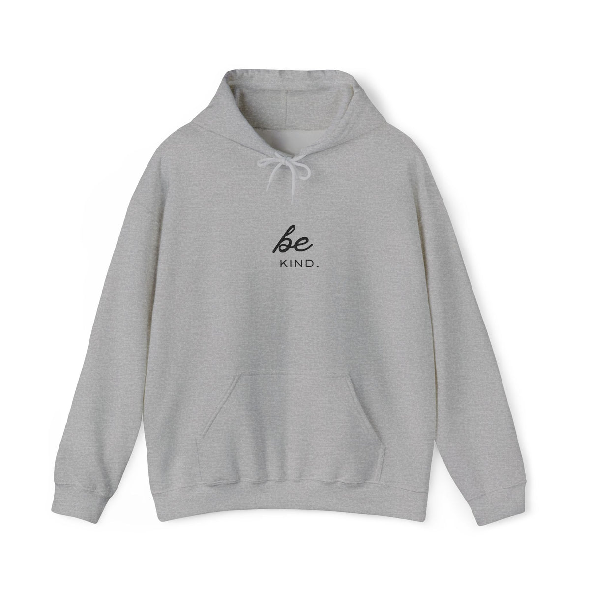 Be Kind Hoodie — Minimal Inspirational Embroidered Sweatshirt